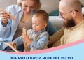 Karavan „Na putu kroz roditeljstvo“ dolazi u Kragujevac